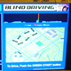Blind Driving is Buzzed Driving. No, Thats Not Right...